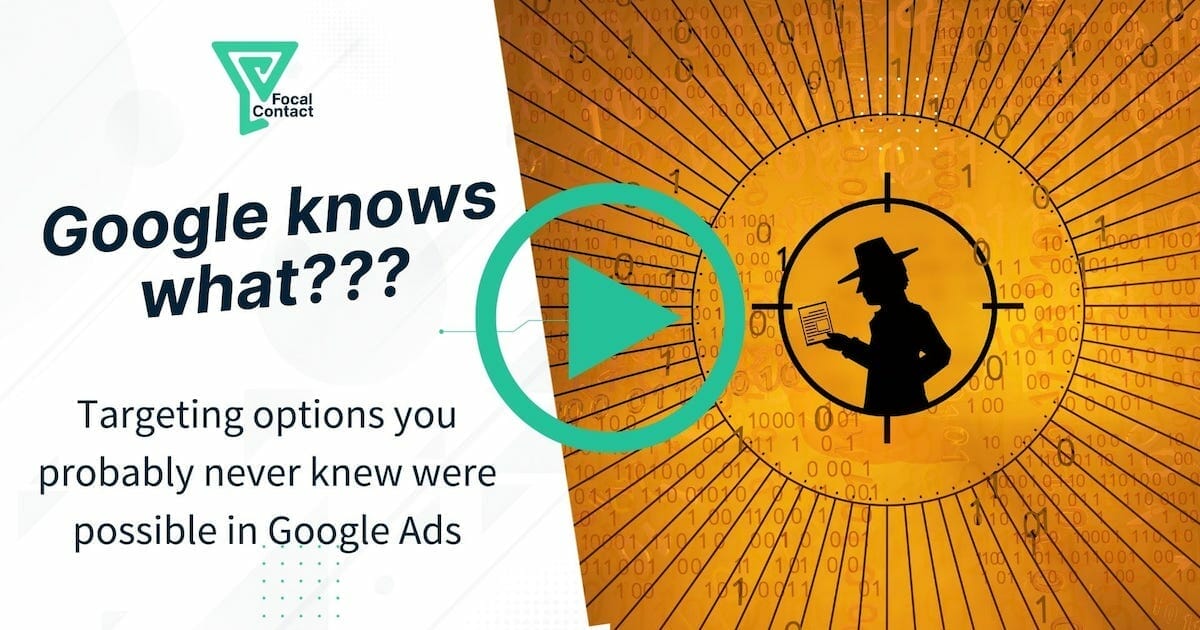 Google Ads Targeting Options - Why they could be better than Facebook Ads